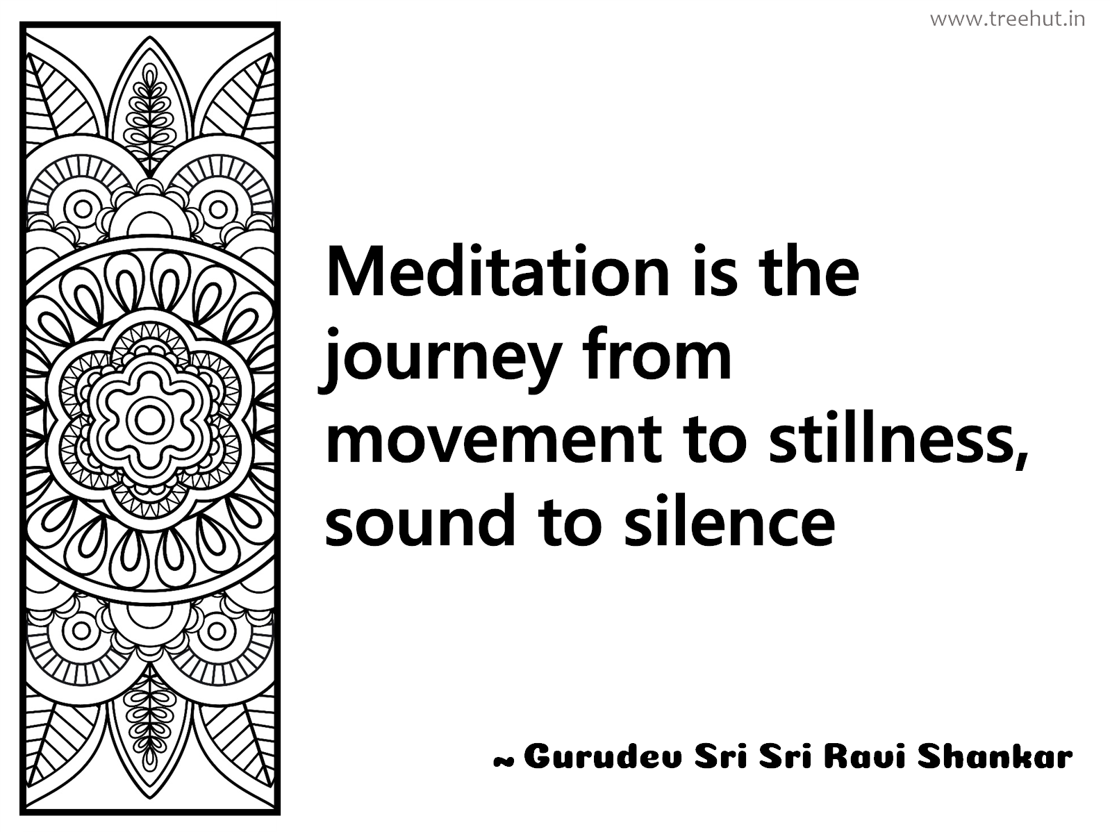 Meditation is the journey from movement to stillness, sound to silence Inspirational Quote by Gurudev Sri Sri Ravi Shankar, coloring pages