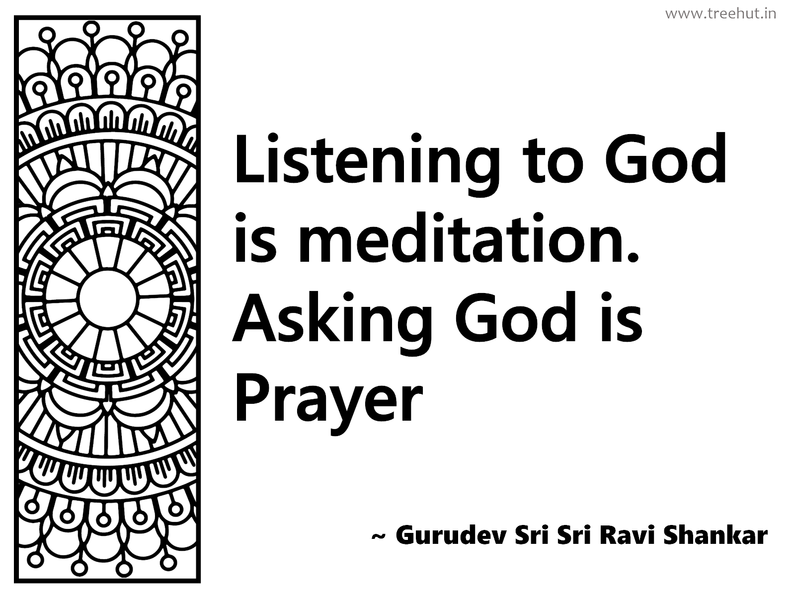 Listening to God is meditation. Asking God is Prayer Inspirational Quote by Gurudev Sri Sri Ravi Shankar, coloring pages