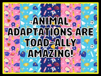 ANIMAL ADAPTATIONS ARE TOAD-ALLY AMAZING! Grade 3 Science Door Decor