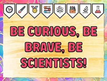 BE CURIOUS, BE BRAVE, BE SCIENTISTS! Grade 1 Science Bulletin Board Decor Kit