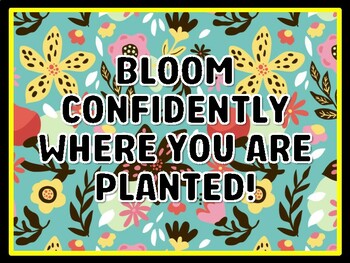 BLOOM CONFIDENTLY WHERE YOU ARE PLANTED! Spring Door Décor, Spring Bulletin B