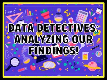 DATA DETECTIVES: ANALYZING OUR FINDINGS! Grade 4 And 5 Science Door Decor