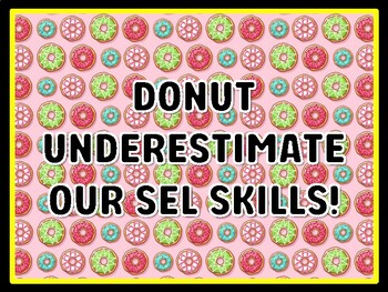 DONUT UNDERESTIMATE OUR SEL SKILLS! Donut Door Décor