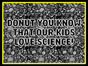 DONUT YOU KNOW THAT OUR KIDS LOVE SCIENCE! Kindergarten Science Door Decor