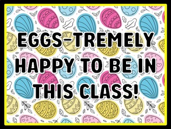 EGGS-TREMELY HAPPY TO BE IN THIS CLASS! Easter Door Décor, Easter Bulletin Bo