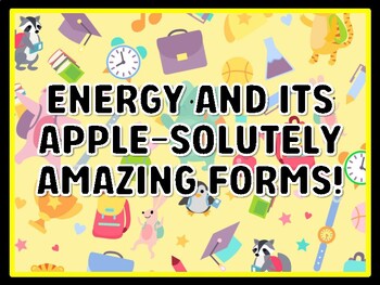 ENERGY AND ITS APPLE-SOLUTELY AMAZING FORMS! Grade 7 And 8 Science Door Decor