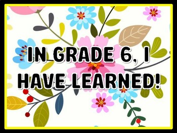 IN GRADE 6, I HAVE LEARNED! Spring Door Décor, Spring Bulletin Board Décor Kit