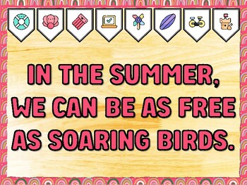IN THE SUMMER, WE CAN BE AS FREE AS SOARING BIRDS. Summer Bulletin Board Deco