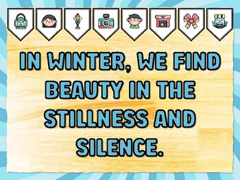 IN WINTER, WE FIND BEAUTY IN THE STILLNESS AND SILENCE. Winter Bulletin Board