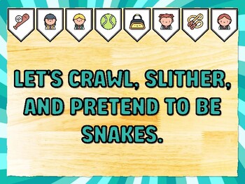 LET'S CRAWL, SLITHER, AND PRETEND TO BE SNAKES. Gym Bulletin Board Decor Kit