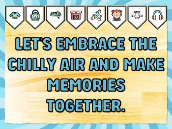 LET'S EMBRACE THE CHILLY AIR AND MAKE MEMORIES TOGETHER. Winter Bulletin Boar
