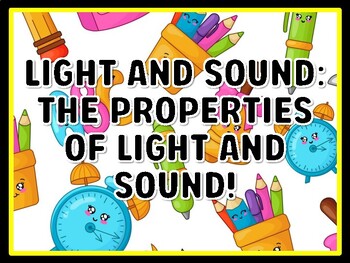 LIGHT AND SOUND: THE PROPERTIES OF LIGHT AND SOUND! Grade 1 Science Door Deco