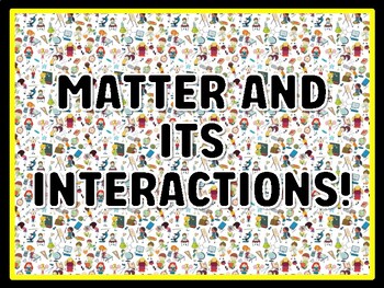 MATTER AND ITS INTERACTIONS! Grade 4 And 5 Science Door Decor