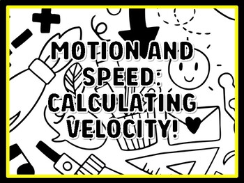MOTION AND SPEED: CALCULATING VELOCITY! Grade 7 And 8 Science Door Decor