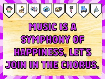 MUSIC IS A SYMPHONY OF HAPPINESS, LET'S JOIN IN THE CHORUS. Music Bulletin Bo