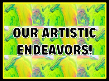 OUR ARTISTIC ENDEAVORS! Art Door Décor, Art Bulletin Board Décor