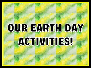 OUR EARTH DAY ACTIVITIES! Earth Day Door Décor, Earth Day Bulletin Board Décor