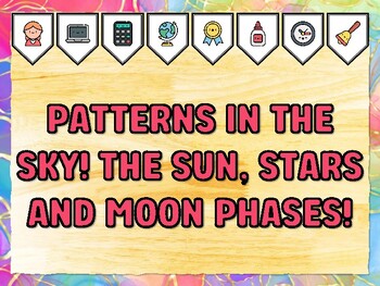 PATTERNS IN THE SKY! THE SUN, STARS AND MOON PHASES! Grade 2 Science Bulletin