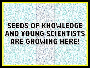 SEEDS OF KNOWLEDGE AND YOUNG SCIENTISTS ARE GROWING HERE! Grade 1 Science Doo