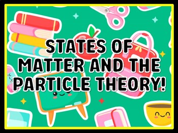 STATES OF MATTER AND THE PARTICLE THEORY! Grade 7 And 8 Science Door Decor