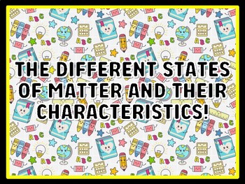 THE DIFFERENT STATES OF MATTER AND THEIR CHARACTERISTICS! Grade 3 Science Doo