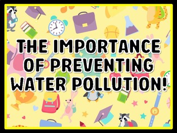 THE IMPORTANCE OF PREVENTING WATER POLLUTION! Grade 3 Science Door Decor