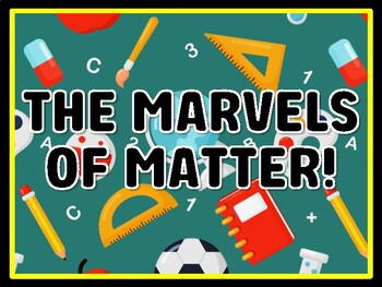 THE MARVELS OF MATTER! Grade 4 And 5 Science Door Decor