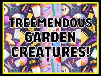 TREEMENDOUS GARDEN CREATURES! Grade 3 Science Door Decor