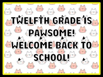 TWELFTH GRADE IS PAWSOME! WELCOME BACK TO SCHOOL! Cat Door Décor