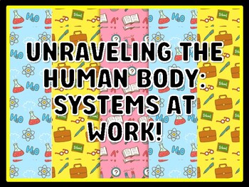 UNRAVELING THE HUMAN BODY: SYSTEMS AT WORK! Grade 7 And 8 Science Door Decor