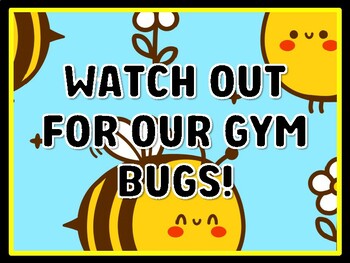 WATCH OUT FOR OUR GYM BUGS! Bugs Door Décor, Bugs Bulletin Board Décor Kit, #
