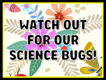 WATCH OUT FOR OUR SCIENCE BUGS! Bugs Door Décor, Bugs Bulletin Board Décor Ki