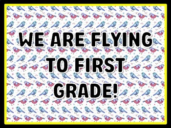 WE ARE FLYING TO FIRST GRADE! Birds Door Décor, Birds Bulletin Board Décor
