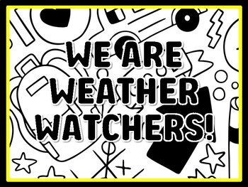 WE ARE WEATHER WATCHERS! Kindergarten Science Door Decor