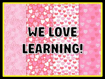 WE LOVE LEARNING! Valentine's Day Door Décor, Valentine's Day Bulletin Board