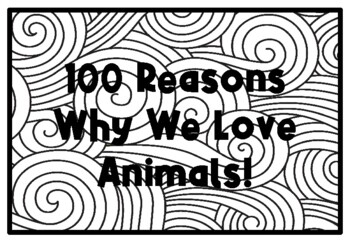 100 REASONS WHY WE LOVE ANIMALS!, 100th Day of School Activity, Coloring Page