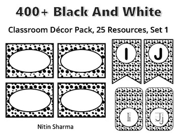 400+ Black And White Classroom Décor Pack #321, 25 Resources, Set 1, Ready To P