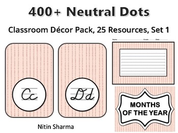 400+ Neutral Dots Classroom Décor Pack #308, 25 Resources, Set 1, Ready To Prin