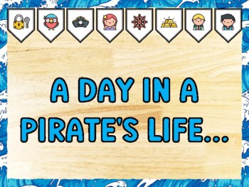 A DAY IN A PIRATE'S LIFE... Pirate Bulletin Board Kit & Door Décor