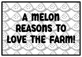 A MELON REASONS TO LOVE THE FARM! Watermelon Activity, Summer