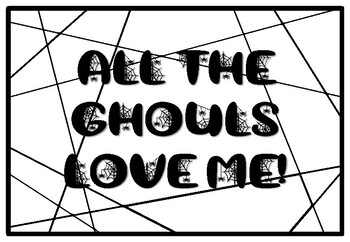 ALL THE GHOULS LOVE ME!, Halloween Coloring Pages, Halloween Morning Work