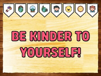 BE KINDER TO YOURSELF! Kindness Printable Bulletin Board Kit & Door Décor