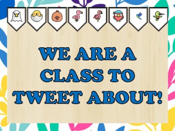 Birds Bulletin Board Kit & Door Décor, WE ARE A CLASS TO TWEET ABOUT!