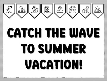 CATCH THE WAVE TO SUMMER VACATION! Wave Bulletin Board Kit, Ready to print Wave