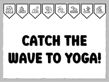 CATCH THE WAVE TO YOGA! Wave Bulletin Board Kit, Ready to print Wave Classroom
