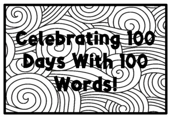 CELEBRATING 100 DAYS WITH 100 WORDS!, 100th Day of School Activity, Coloring