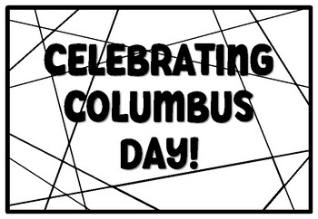 CELEBRATING COLUMBUS DAY! Coloring Pages, Columbus Day Bulletin Board Quote