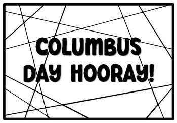 COLUMBUS DAY HOORAY! Coloring Pages, Columbus Day Bulletin Board Quote