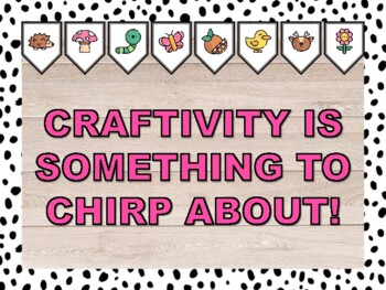 CRAFTIVITY IS SOMETHING TO CHIRP ABOUT! Spring Bulletin Board & Door Décor Kit