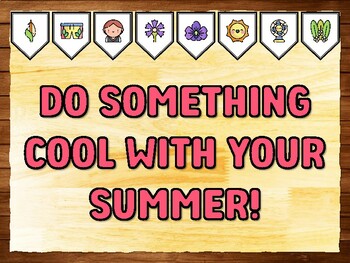 DO SOMETHING COOL WITH YOUR SUMMER! Summer Printable Bulletin Board Kit & Doo